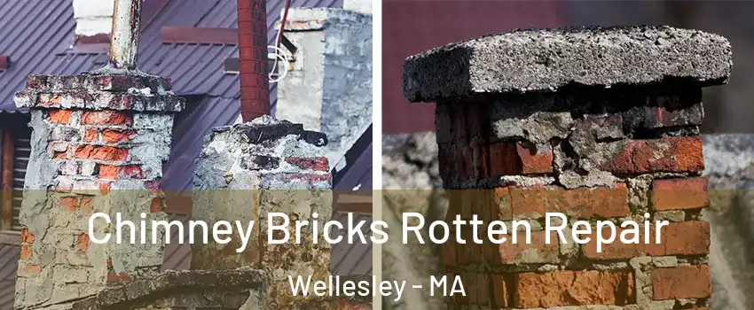  Chimney Bricks Rotten Repair Wellesley - MA