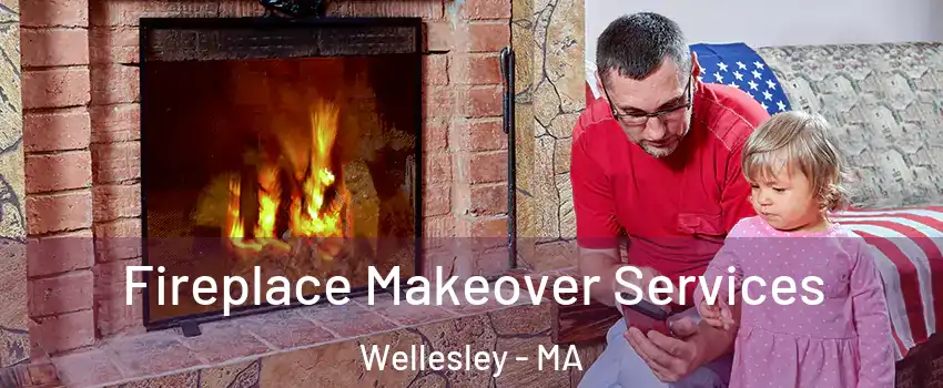  Fireplace Makeover Services Wellesley - MA