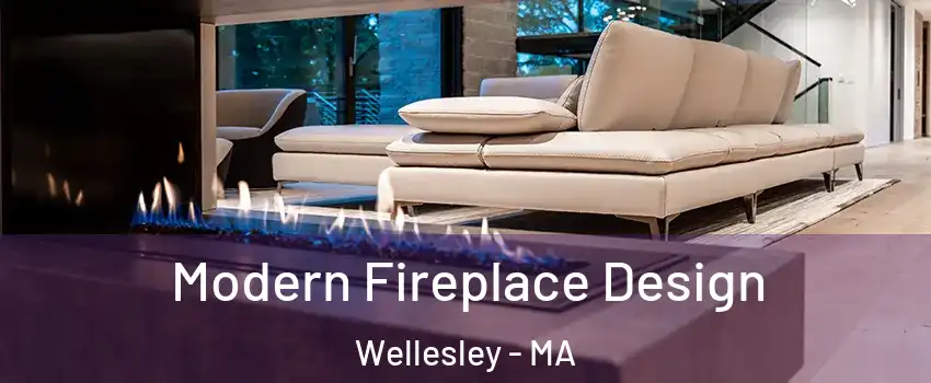  Modern Fireplace Design Wellesley - MA