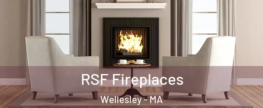  RSF Fireplaces Wellesley - MA
