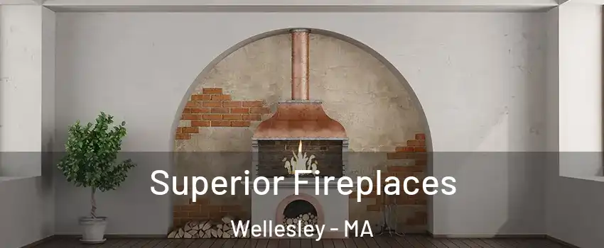  Superior Fireplaces Wellesley - MA